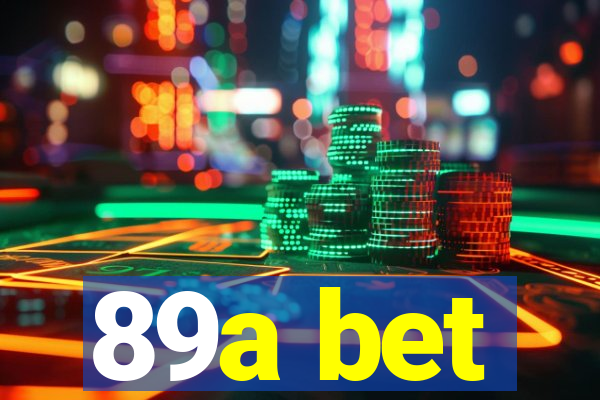 89a bet